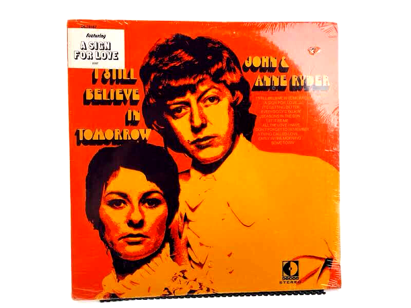 John & Anne Ryder - I Still Believe In Tomorrow, Vinyl, LP - Sealed Copy!