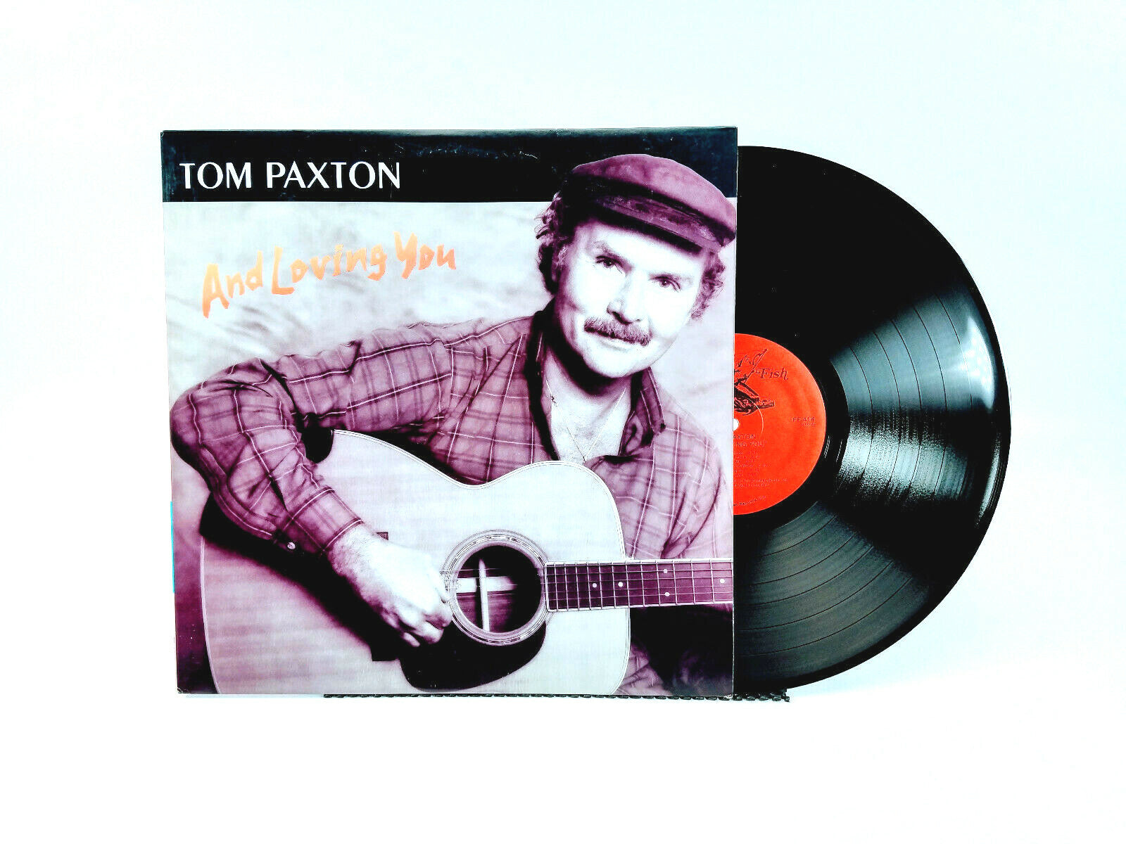 Lot of 2 Tom Paxton LPs - And Loving You - NM & Even A Gray Day - Sealed Copy!