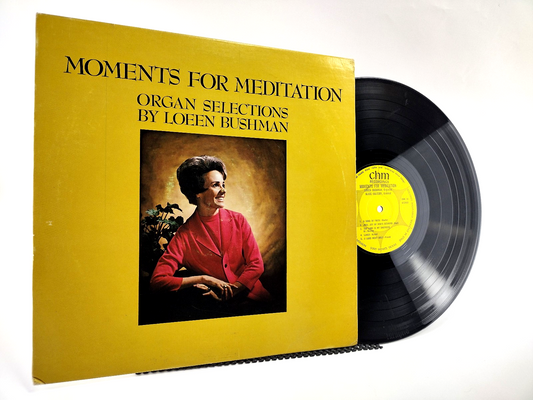 Loeen Bushman - Moments For Meditation, LP - Cleaned w/ Vinyl Vac!