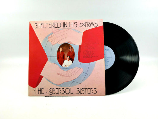 The Ebersol Sisters - Sheltered In His Arms  941 Vinyl, LP 