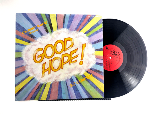 The Catalysts (3) Covenant Players Present Good Hope! LP - Cleaned w/ Vinyl Vac!