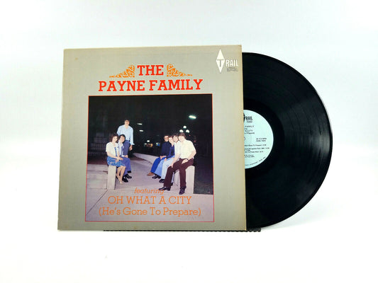The Payne Family - Oh What A City  TSRC-0894 - LP - VG+