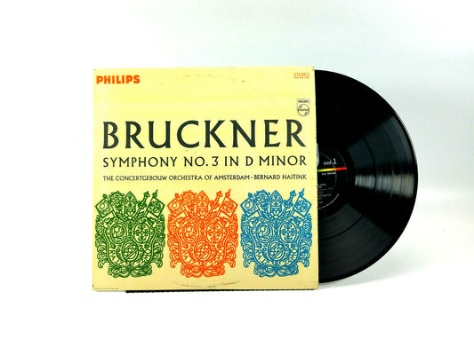 Bruckner* / Bernard Haitink, Symphony No. 3 In D Minor Philips – PHS 900-068 LP 