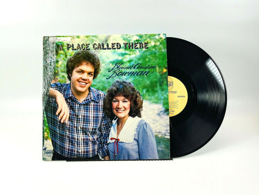 Blaine & Christine Bowman - A Place Called There - RARE LP! JRC 82029 NM